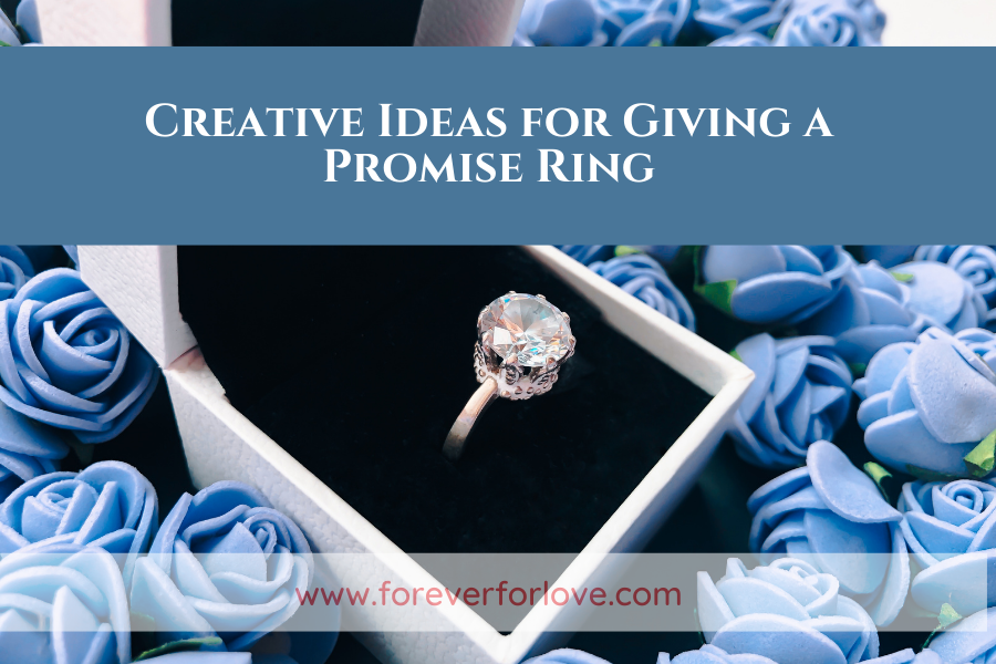 Creative Ideas for Giving a Promise Ring