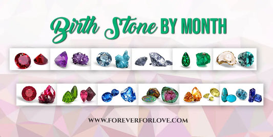 Birthstones By Month – List of Birthstones For Each Month - Forever For Love